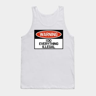 Human Warning Sign I Do everything Tank Top